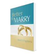 Better to Marry by David J. Engelsma