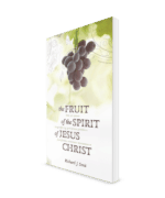 The Fruit of the Spirit of Jesus Christ by Richard Smit