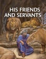 His Friends and Servants