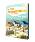 The Ten Commandments for Children by Ron Cammenga